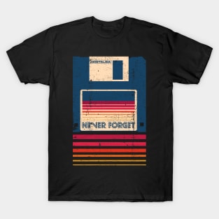 Never Forget Floppy Disk T-Shirt